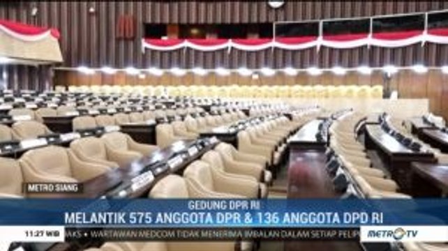 Persiapan Jelang Pelantikan Anggota DPR dan DPD