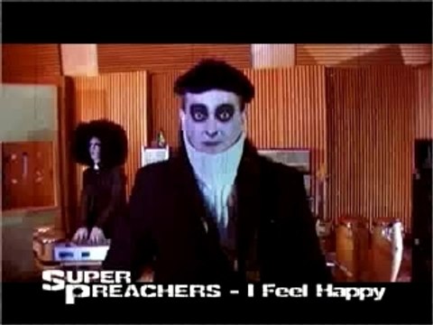 Super Preachers - I feel happy feat Sista Moon