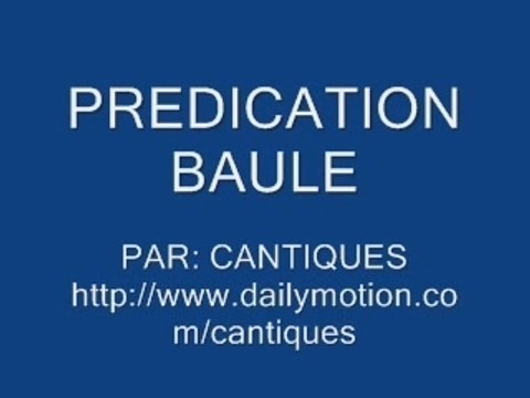 PREDICATION BAULE