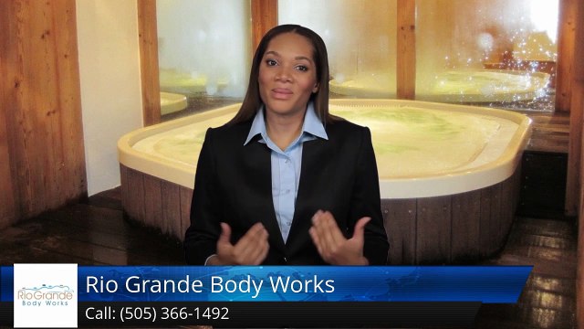 Rio Grande Body Works, LLC Albuquerque (505) 366-1492 Amazing 5 Star Review by Samuel Villarre...