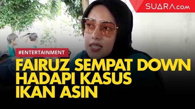 Sempat Down Kasus Ikan Asin Viral, Fairuz Lakukan Ini agar Ikhlas