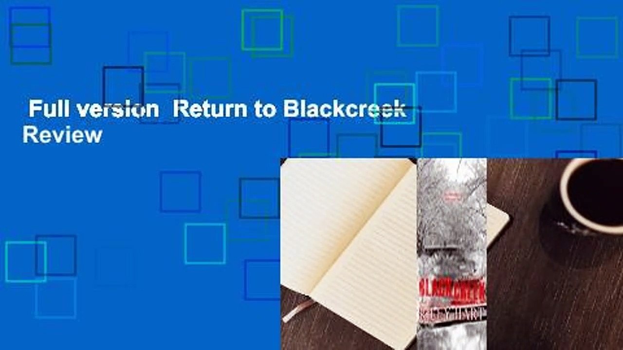 Full version  Return to Blackcreek  Review