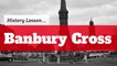 History of Banbury Cross