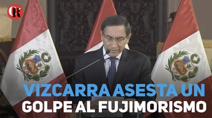 Vizcarra asesta un golpe a fujimorismo