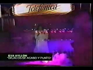 Eva Ayllon:Dejalos+Se Acabo Y Punto(peru criollo)
