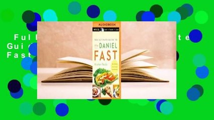 Full E-book  The Ultimate Guide to the Daniel Fast Complete