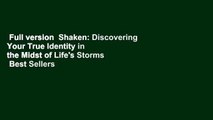 Full version  Shaken: Discovering Your True Identity in the Midst of Life's Storms  Best Sellers