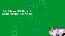 Full E-book  365 Days of Angel Prayers  For Kindle