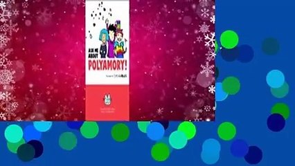 Full E-book  Ask Me About Polyamory: The Best of Kimchi Cuddles  For Kindle