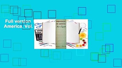 Full version  Democracy in America, Vol. 1 Complete