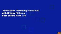 Full E-book  Parenting: Illustrated with Crappy Pictures  Best Sellers Rank : #4