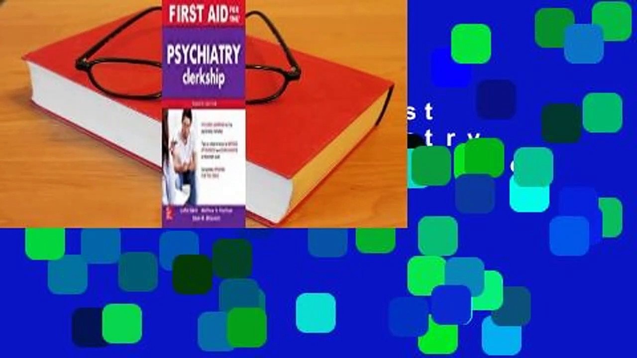 Full version  First Aid for the Psychiatry Clerkship, Fourth Edition Complete