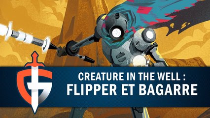 CREATURE IN THE WELL :  FLIPPER ET BAGARRE | GAMEPLAY FR