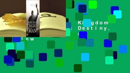 About For Books  Kingdom Man: Every Man's Destiny, Every Woman's Dream  Review