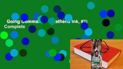 Going Commando (Heathens Ink, #2) Complete