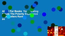 About For Books  Your Healing Hands The Polarity Experience  Best Sellers Rank : #4