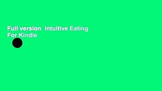 Full version  Intuitive Eating  For Kindle