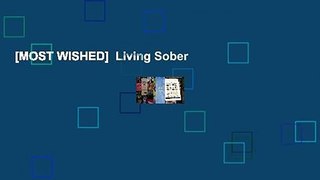 [MOST WISHED]  Living Sober