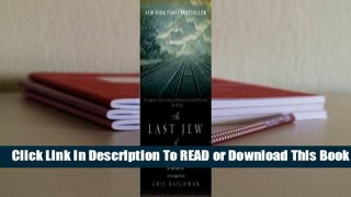 Full E-book The Last Jew of Treblinka: A Memoir  For Full