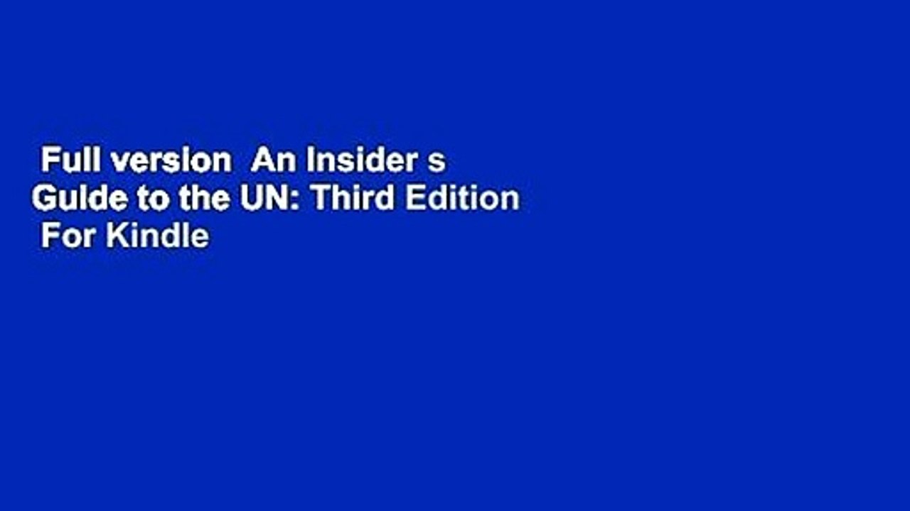 Full version  An Insider s Guide to the UN: Third Edition  For Kindle