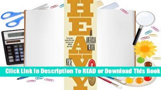 Full E-book Heavy: An American Memoir  For Free