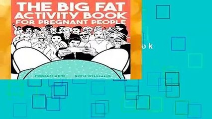 Full Version  The Big Fat Activity Book for Pregnant People (Big Activity Book)  Review