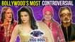 Rakhi Sawant, Swami Om, Dolly Bindra | Controversial Contestants Of Bigg Boss | Top 5