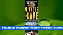 Online Miracle in the Cave: The 12 Lost Boys, Their Coach, and the Heroes Who Rescued Them  For