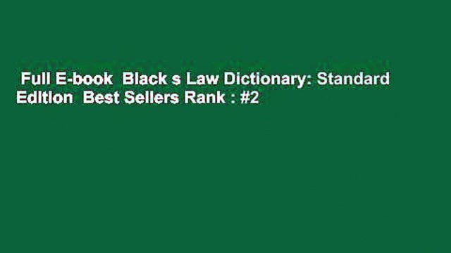 Full E-book Black s Law Dictionary: Standard Edition Best Sellers Rank : #2