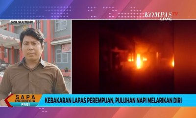 Kebakaran Melanda Lapas Perempuan di Sigi, Sulawesi Tengah
