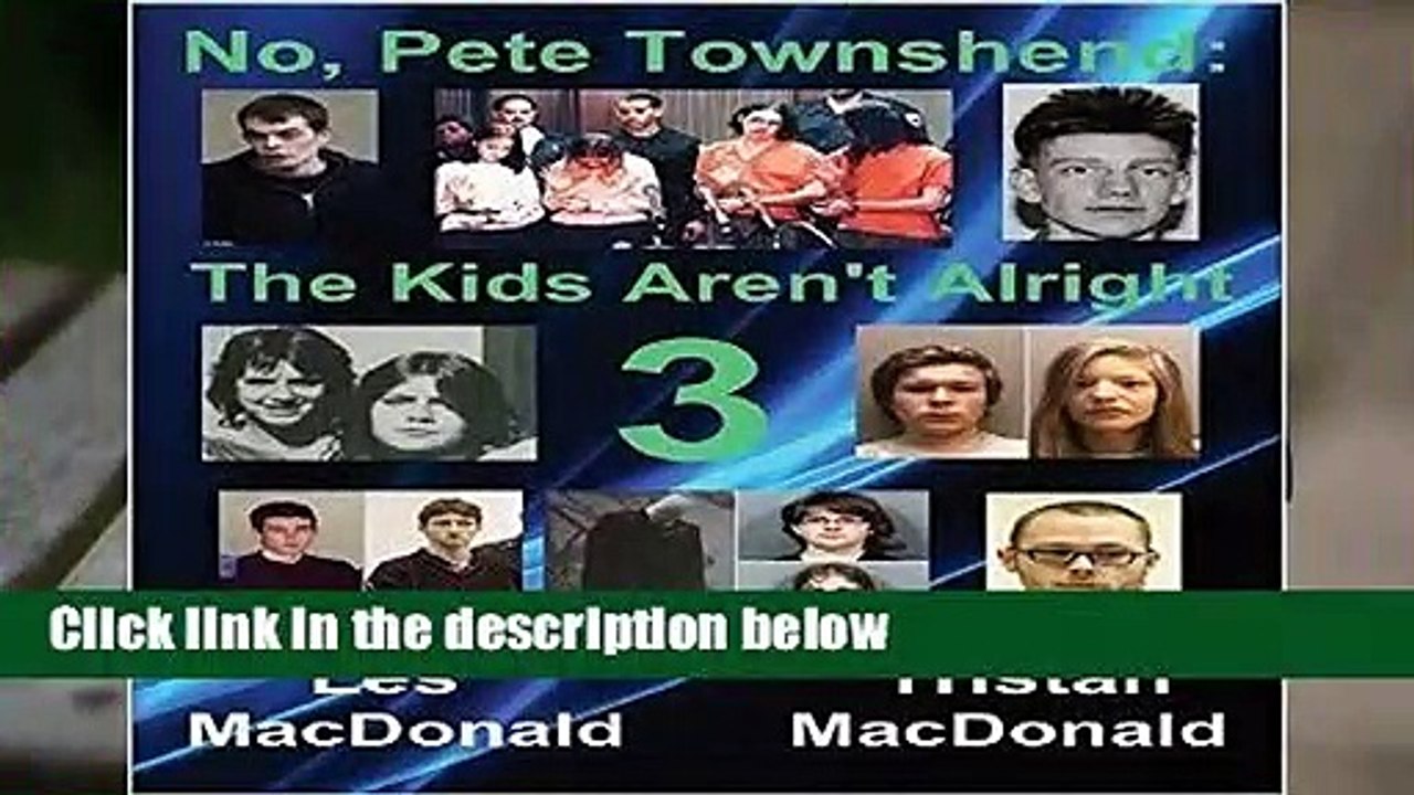 About For Books  No, Pete Townshend: The Kids Aren t Alright 3 Complete