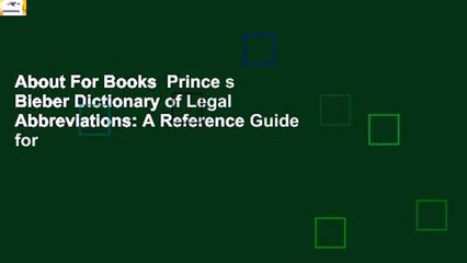 About For Books  Prince s Bieber Dictionary of Legal Abbreviations: A Reference Guide for