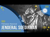 Profil Jenderal Soedirman - Pahlawan Nasional Republik Indonesia