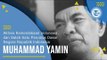 Profil Muhammad Yamin - Salah Satu Perumus Dasar Negara Republik Indonesia