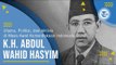 Profil K.H. Abdul Wahid Hasyim - Ulama, Politisi, dan Aktivis di Masa Awal Kemerdekaan Indonesia