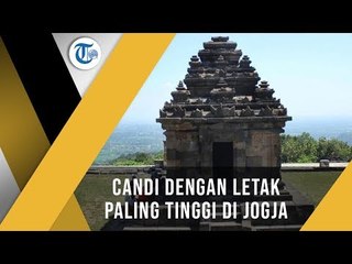 Candi Ijo, Candi yang Berada di Ketinggian 375 Meter di Atas Permukaan Laut