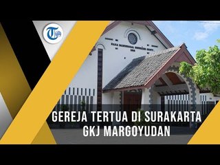 Gereja Tertua di Surakarta - GKJ Margoyudan