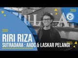 Riza Riri - Sutradara Laskar Pelangi dan Ada Apa Dengan Cinta 1 & 2