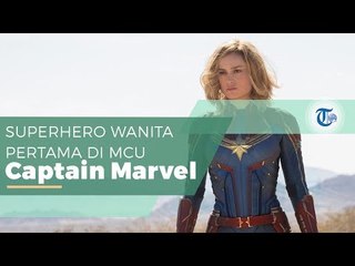 Captain Marvel - Superhero Wanita Pertama di Marvel Cinematic Universe