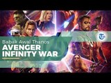 Avengers : Infinity War - Babak Awal Thanos