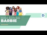 Barbie - Mainan Anak Gadis di Penjuru Dunia