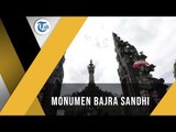 Monumen Bajra Sandhi - Simbol Kepahlawanan Rakyat Bali Melawan Kolonialisme