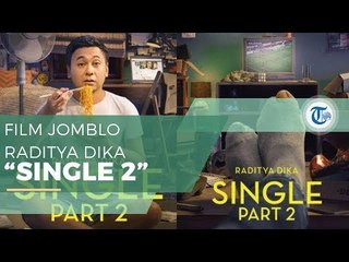 Single 2 - Film Jomblo Terakhir Raditya Dika