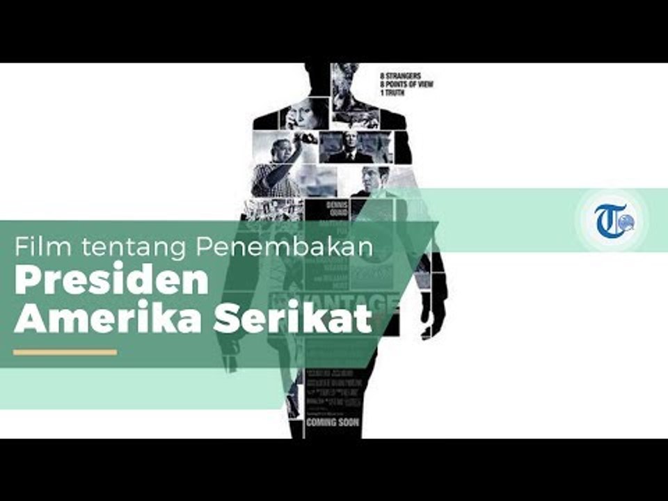 Vantage Point, Film Karya Sutradara Pete Travis yang Dirilis Tahun 2008