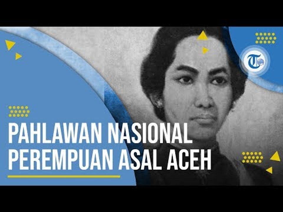 Profil Cut Nyak Dien - Pahlawan Nasional Pejuang Kemerdekaan