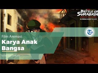 Battle of Surabaya: Indonesian Animation Film 🇮🇩