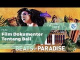 FILM - Bali: Beats of Paradise (2018)
