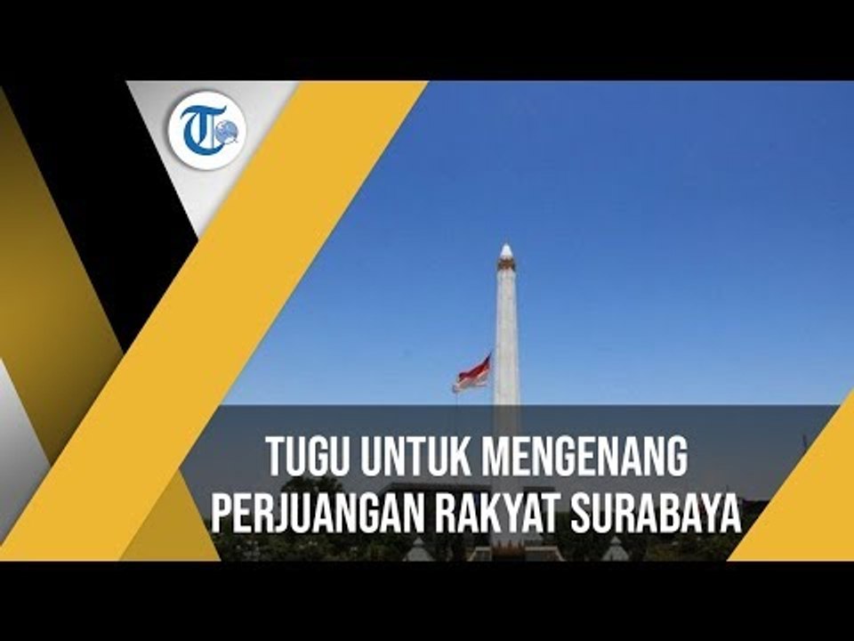 Tugu Pahlawan Surabaya, Tugu yang Dibangun untuk Mengenang Peristiwa Pertempuran 10 November 1945