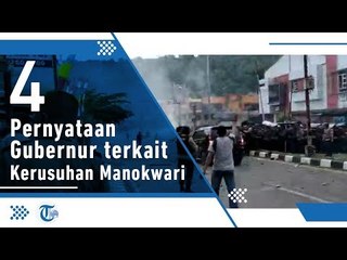 4 pernyataan Gubernur dan Wali Kota terkait kerusuhan di Manokwari, Papua Barat