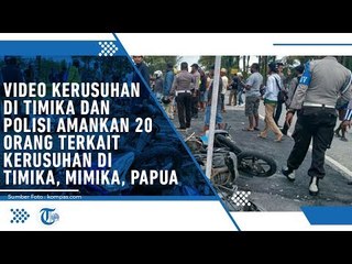 Video Kerusuhan di Timika, Mimika, Papua.